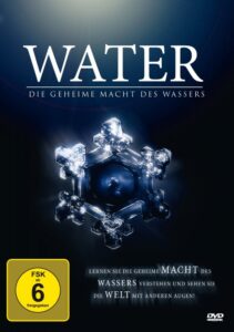 Water – Die geheime Macht des Wassers