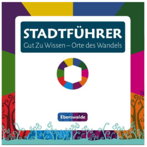 Read more about the article ***Neu!*** Stadtführer des Wandels 2.0